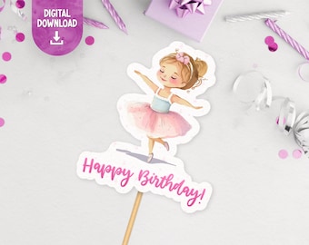 Ballerina Cake Topper, Dance Cake Topper, Ballerina Party, ballet Birthday, INSTANT DOWNLOAD