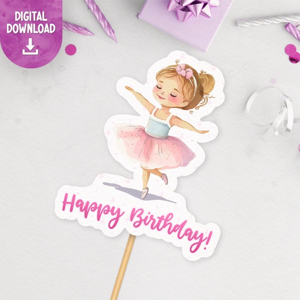 Ballerina Cake Topper, Dance Cake Topper, Ballerina Party, ballet Birthday, INSTANT DOWNLOAD