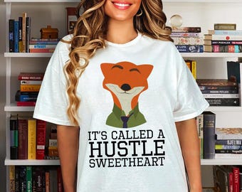 Disney Zootopia Nick Wilde It's Called a Hustle Sweetheart T-Shirt, Magic Kingdom T-shirt, Funny Nick Shirts, Disneyland Trip Shirt For Boys