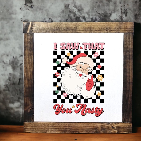 Funny Christmas Sign, Funny Santa Wall Decor, Vintage Christmas Decor,  Holiday Sign Decor, Wooden Frame Plank