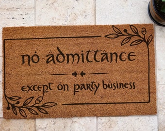 No admittance except on party business door mat
