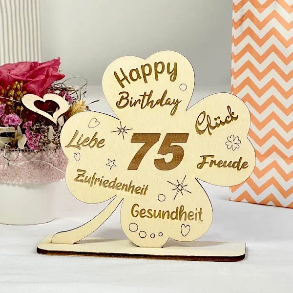 Glücks-Kleeblatt 75. Geburtstag als Geschenk Mann o. Frau zum Geburtstag - Aus Holz gelasert mit gravierten lieben Wünschen, Geldgeschenk