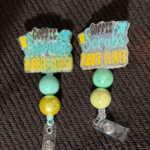 Coffee scrubs and rubber gloves badge reel
