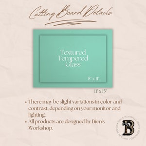May include: A light green cutting board made of textured tempered glass. The board measures 8 inches by 11 inches and 11 inches by 15 inches. The text "Cutting Board Details" is written in brown cursive at the top of the image. The text "Textured Tempered Glass" is written in white text on the cutting board. The text "8" x 11" and "11" x 15" is written in white text below the cutting board.