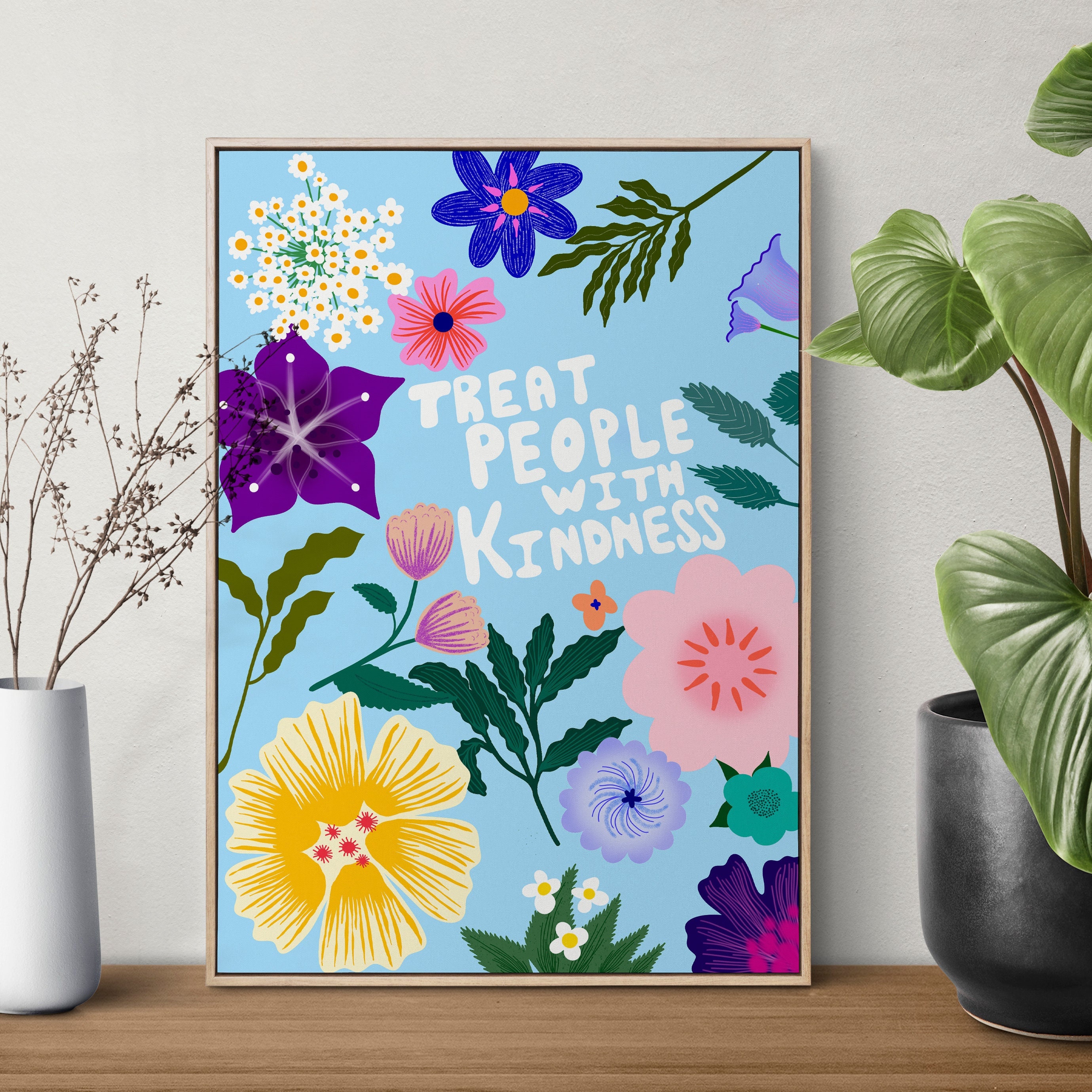 Treat People With Kindness Floral Colourful Quote Print Illustration | Wall Art | Home Decor, Living Room, Hallway | A6 A5 A4 A3 A2 A1