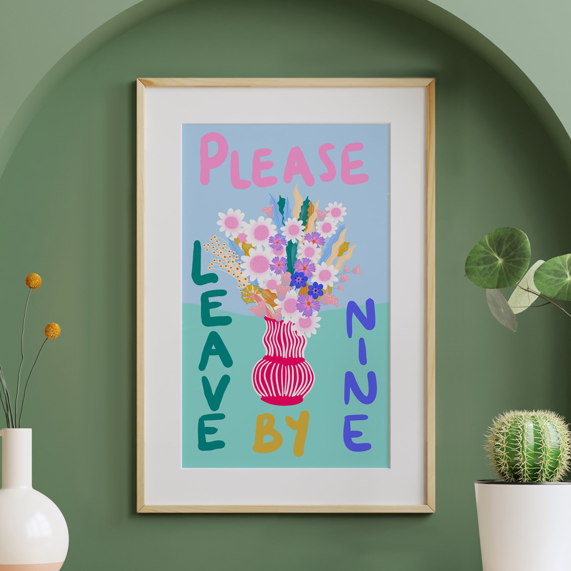 Please Leave by 9 Floral Colourful Quote Print Illustration | Wall