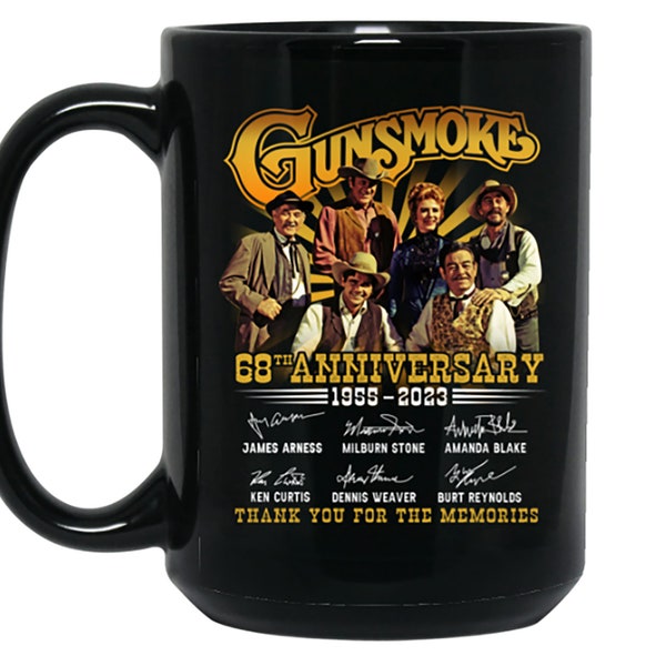 Gunsmoke Coffee Mug Gunsmoke Movie Gift Gunsmoke 68th Anniversary Mug Thank You For The Memories