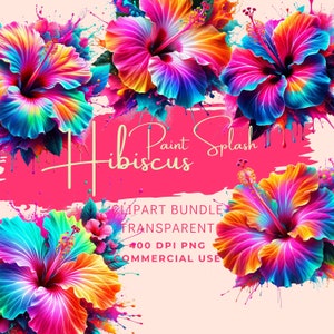 Hibiskus Paint Splash Clipart Bundle, fünf digitale PNG-Bilder in hoher Auflösung, transparenter Hintergrund, sofortiger kommerzieller Download