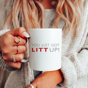Litt Up Mug, You Just Got Litt Up, Suits Coffee Cup, Louis Litt, Harvey Specter, Lawyer Gift, Funny Coffee Mug, Novelty Gift, Suits TV Show