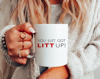 You Just Got Litt Up, Suits Coffee Cup, Harvey Specter, Lawyer Gift, Funny Coffee Mug, Novelty Gift