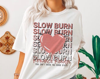 Slow Burn Romance Reader Shirt: Book Club Tee