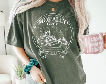 Morally Grey Book Club Shirt: Romantasy Reader Comfort Colors Tee