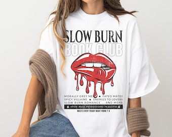 Slow Burn Book Club Bookish Shirt, Booktok Merch, Dark Romance Reader Gift