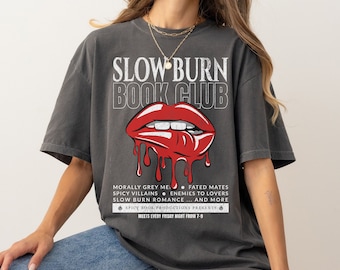 Slow Burn Book Club Bookish Shirt, Dark Romance Reader Tee, Gift for Book Lover