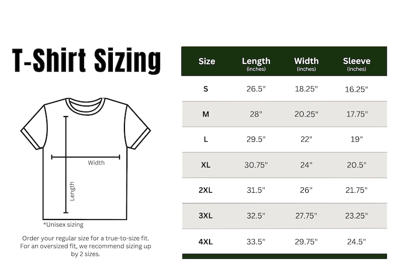May include: T-shirt sizing chart with measurements in inches for sizes S through 4XL. The chart shows the length, width, and sleeve length of each size.