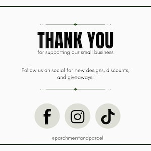 May include: Thank you for supporting our small business. Follow us on social media for new designs, discounts, and giveaways.  Facebook, Instagram, and TikTok icons are displayed with the text "@parchmentandparcel".