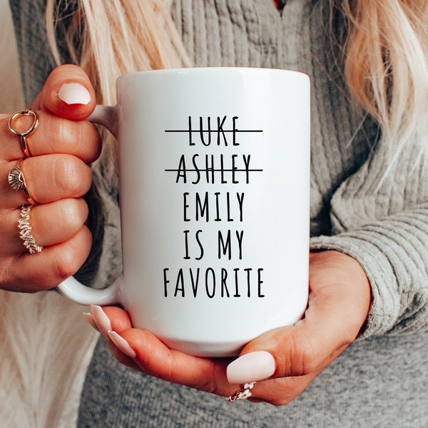 Funny Favorite Child Mug, Christmas Gift for Mom, Funny Saying Mug, Personalized Mom Mug, Favorite Son, Favorite Daughter, Mother's Day Gift