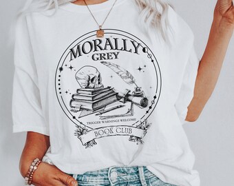Morally Grey Book Club Shirt - Romantasy Reader Comfort Colors Tee