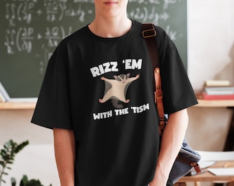 Chemise Rizz Em With The Tism, chemise écureuil, t-shirt tendance, chemise meme génération Z, t-shirt de sensibilisation à l'autisme, cadeau neurodiversité neurodivergent