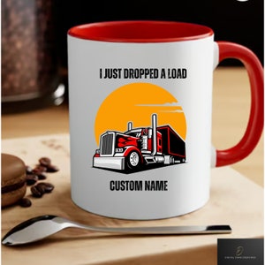 Volwassen Humor Trucker Mok, Ik heb net een lading laten vallen, Grappig cadeau voor vrachtwagenchauffeur, Big Rig Cup, Long Hauler Gift, Rude Humor Gift voor vrachtwagenchauffeur