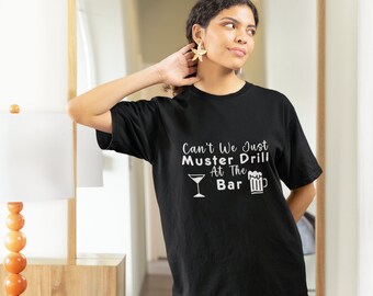 Muster Drill Bar, grappig cruisen shirt, cruisen cadeau, cruise tee, bijpassende familie cruise T-shirt, boot schip minnaar, boot vakantie shirt moeder