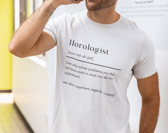 Horology Shirt, Horologist T-Shirt Gift, Antique Pocket Watch Tee, Fathers Dad Men Gift, Watch Collector Gift, Watchmaker Gift, Watch Lover