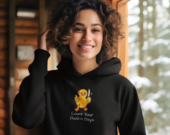 Count Your Duck'n Days Hoodie, Funny Duck Sweatshirt, Duck Sweater, Funny Gift, Duck With Knife Meme, Humorous Tee, Sarcastic Shirt, Gift