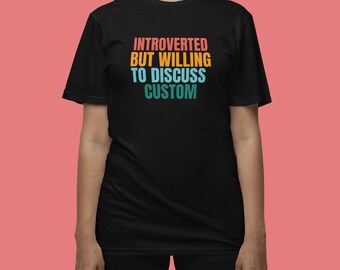 Introvert antisociaal shirt, grappig homebody-T-shirt, indoorsy-T-shirt, maar bereid om custom te bespreken, moedercadeau voor haar, onhandige booktrover
