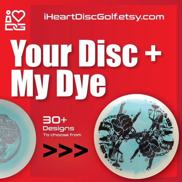 Custom Disc Golf Disc Dyes - Disc Dye Commission Free Shipping (Disc Not Included)