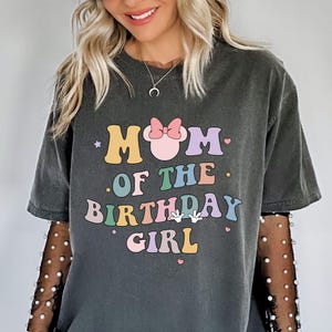 Mom of Birthday Girl Shirt, Magical Happiest Place Mouse Daughter Tee, Custom Best BDAY Mama Gift, Pastel Squad Party Comfort Colors®