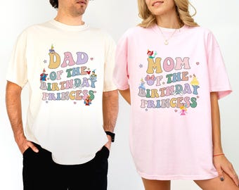 Mom Dad of Birthday Princess Girl Shirt Disney Magical Happiest Place Family Matching Tee Custom Mama Dada Gift Comfort Colors®