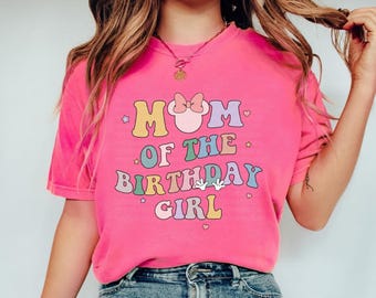Mom of Birthday Girl Shirt Magical Kingdom Tshirt Happiest Birthday Tee Mickey Custom Mama Gift Family Matching T-Shirt Comfort Colors®