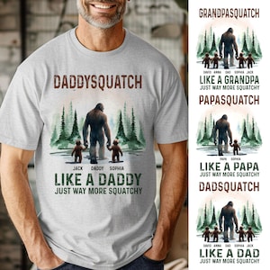 Personalized Grandpasquatch Shirt, Bigfoot Shirt, Custom Kid Name Dadsquatch Like A Dad Just Way More Squatchy Shirt, Gift for Dad, Grandpa