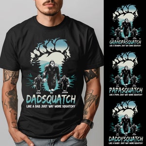 Personalized Grandpasquatch Shirt, Custom Kids Name Dadsquatch Like A Dad Just Way More Squatchy Shirt, Bigfoot Shirt, Gift for Dad, Grandpa