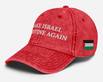Make Israel Palestine Again Hat, Pro Palestine Embroidered Adjustable Unstructured Cotton Twill Cap, Falasteen, Anti Israel, Protest Gift