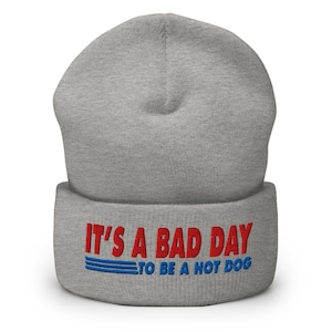 It's a bad day to be a Costco hot dog | embroidered cuffed beanie hat