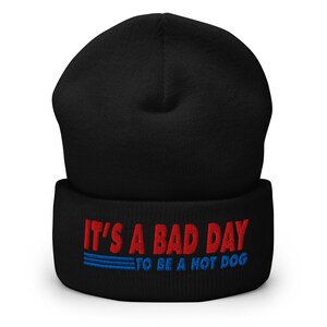 It's a bad day to be a Costco hot dog | embroidered cuffed beanie hat