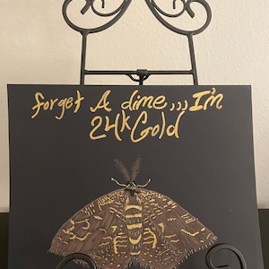 Forget A Dime, I’m 24K Gold! Wall Decor Picture