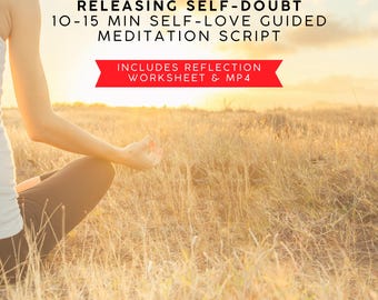 Self-Love Guided Meditation Script + Worksheet & Mp4, Confidence Coaching Tool (Printable PDF)