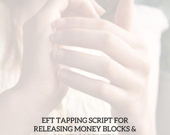 EFT Tapping Script for Releasing Money Blocks & Limiting Beliefs (Instant Download PDF)