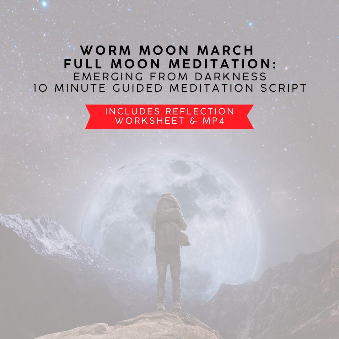 Worm Moon Guided Meditation Script, Lunar Mindfulness (PDF Instant ...