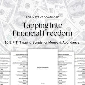 Könnte beinhalten: Ein PDF-Download mit dem Titel "Tapping Into Financial Freedom" mit dem Text "10 E.F.T. Tapping Scripts for Money & Abundance." Der Hintergrund zeigt eine Collage von US-Hundert-Dollar-Scheinen.