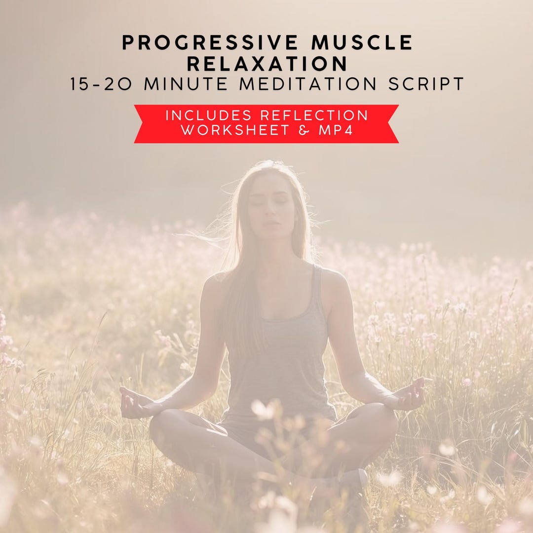 Printable Relaxation Scripts Progressive Muscle Relaxation Guided Meditation Script, Stress Relief ...