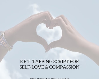 EFT-tappingscript voor zelfliefde en mededogen (pdf-bestand direct te downloaden)