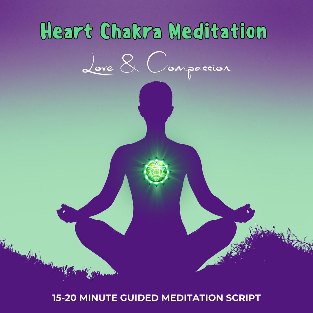 Chakra Balancing Script Heart Chakra Healing Meditation Script: Love & Compassion (PDF) - Etsy