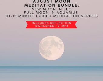 August Moon Meditation Script Bundle, Leo & Aquarius (PDF, MP4)