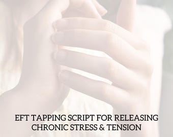 EFT Tapping Script for Stress & Tension Release (PDF)