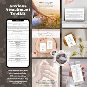 May include: Anxious Attachment Toolkit with EFT Tapping Script, affirmations, and guided meditation. Includes a phone displaying the toolkit, a laptop, and affirmation cards. The toolkit is designed to cultivate inner security.