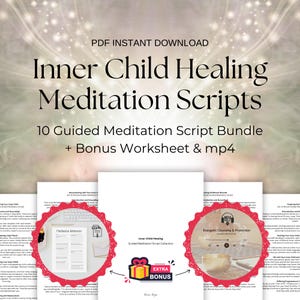 Inner Child Healing Guided Meditation Script Bundle + Worksheet & Mp4 (INSTANT DOWNLOAD)