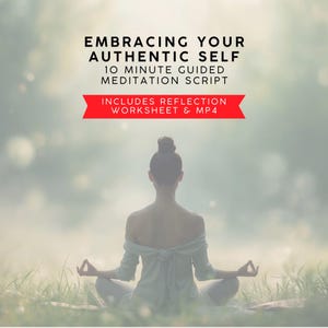 Authentic Self Guided Meditation Script, Mindfulness Printable (PDF)